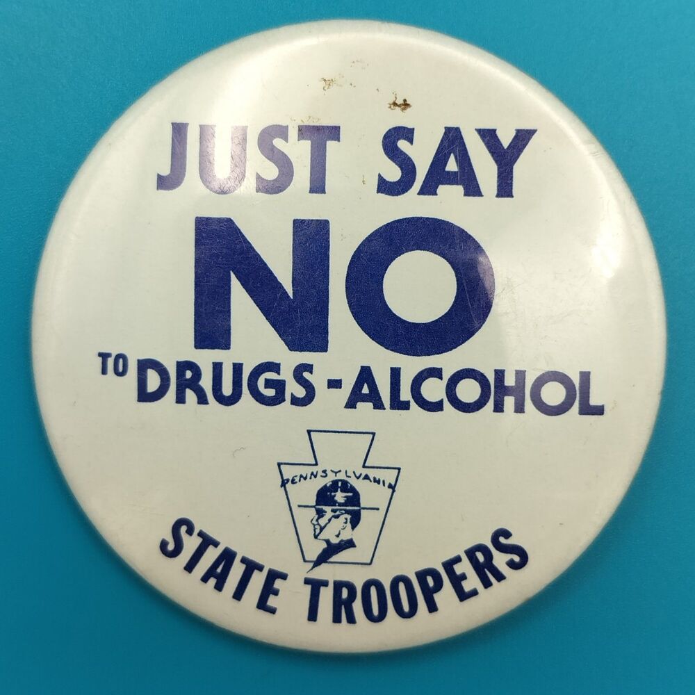 Pennsylvania State Troopers Just Say No To Drugs Vintage Pin Button Pinback 80s